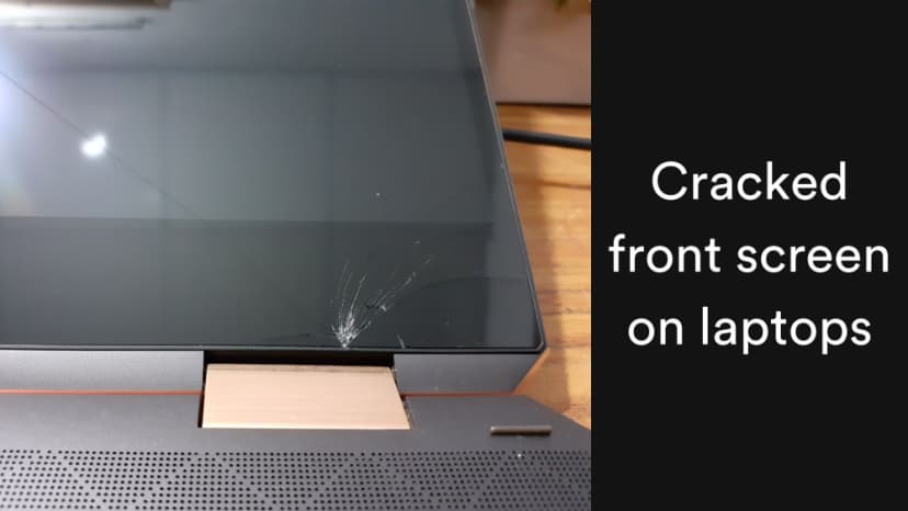 Cracked front screen on laptops Cracked front screen on laptops