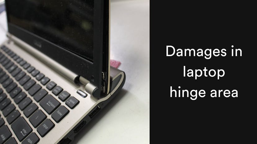 Damaged hinge area in laptops